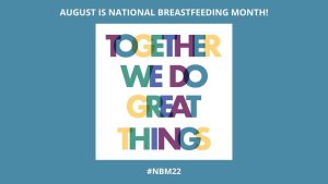 August is National Breastfeeding Month
